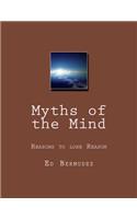 Myths of the Mind: Reasons to lose Reason(English)