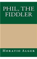 Phil, the Fiddler