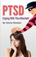 Ptsd - Coping with the Aftermath