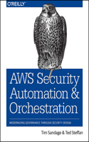 AWS Security Automation and Orchestration: (English)