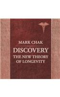 Discovery: The New Theory of Longevity