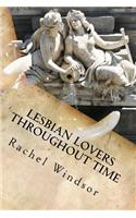 Lesbian Lovers Throughout Time