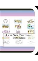 Lake San Cristobal Fun Book: A Fun and Educational Book About Lake Cristobal