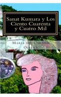 Sanat Kumara y Los Ciento Cuarenta y Cuatro Mil
