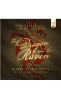 Dragon and the Raven Lib/E