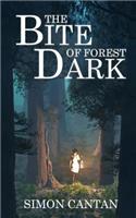 The Bite of Forest Dark