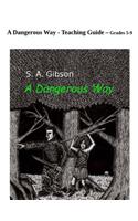 Dangerous Way - Teaching Guide: (After the Collapse)