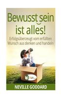 Bewusstsein ist alles