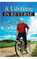 A Lifetime in Reverse: What's on Your Bucket List?