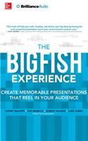 The Big Fish Experience