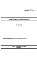 Army Techniques Publication ATP 3-35 (FM 3-35) Army Deployment and Redeployment March 2015