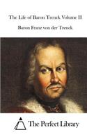 Life of Baron Trenck Volume II