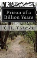 Prison of a Billion Years