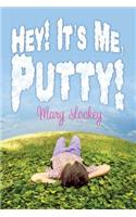 Hey! It's Me, Putty!: (English)