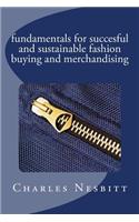 fundamentals for succesful and sustainable fashion buying and merchandising