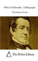Oliver Goldsmith - A Biography
