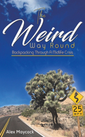 The Weird Way Round