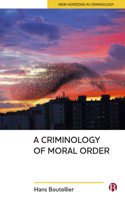 Criminology of Moral Order