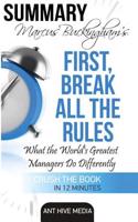 Marcus Buckingham's First Break All the Rules: What the World's Greatest Managers Do Differently Summary
