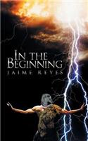In the Beginning