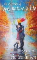 Odyssey of Love, Nature & Life