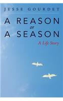 A Reason or a Season