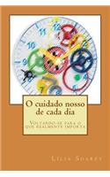 O Cuidado Nosso de Cada Dia