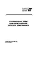 United States Coast Guard AUXILIARY BOAT CREW QUALIFICATION GUIDE, VOLUME I: Crew Member Comdtinst M16794.52a