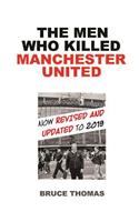 Men Who Killed Manchester United