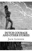 Dutch Courage and Other Stories