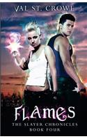 Flames: (4 Slayer Chronicles)