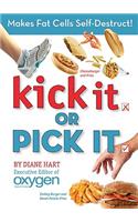 Oxygen's Pick it Kick It