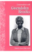 Conversations with Gwendolyn Brooks