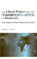 Liberal Project and the Transformation of Democracy