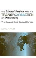 The Liberal Project and the Transformation of Democracy