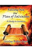 Rolling Out the Plan of Salvation