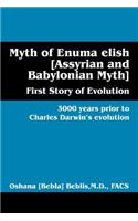 Myth of Enuma Elish [Assyrian and Babylonian Myth]