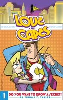 Love and Capes Volume 1: Do You Want to Know a Secret?