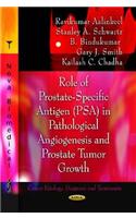 Role of Prostate-Specific Antigen (PSA) in Pathological Angiogenesis & Prostate Tumor Growth