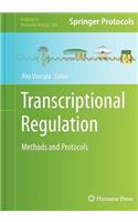 Transcriptional Regulation: Methods and Protocols