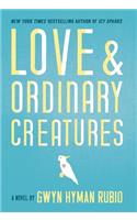 Love and Ordinary Creatures