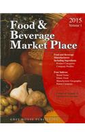 Food & Beverage Market Place: Volume 1 - Manufacturers, 2015