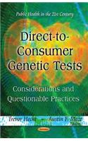 Direct-to-Consumer Genetic Tests: Considerations and Questionable Practices