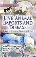 Live Animal Imports & Disease