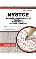 NYSTCE Secondary Assessment of Teaching Skills-Written Practice Questions: NYSTCE Practice Tests & Exam Review for the New York State Teacher Certification Examinations