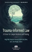 Trauma-Informed Law