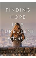 Finding Hope in a Turbulent World