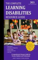 Complete Learning Disabilities Resource Guide, 2021: Print Purchase Includes 1 Year Free Online Access