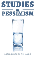 Studies in Pessimism