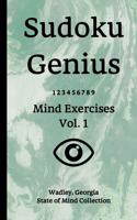 Sudoku Genius Mind Exercises Volume 1: Wadley, Georgia State of Mind Collection